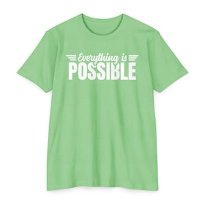 Everything Is Possible T-Shirt