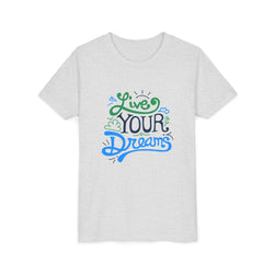 Live Your Dreams Youth T-Shirt