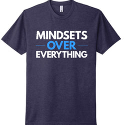 Mindsets Over Everything T-Shirt